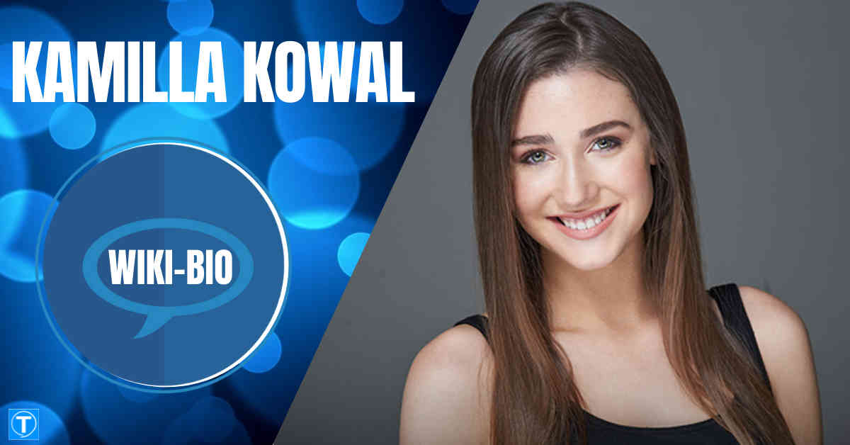 Kamilla Kowal Biography